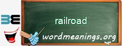 WordMeaning blackboard for railroad